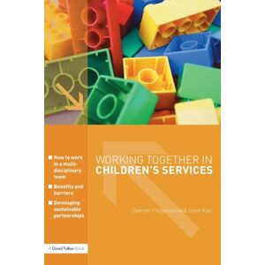 Fitzgerald, Damien Working Together in Children's Services Fitzgerald, Damien Working Together in Children's Services