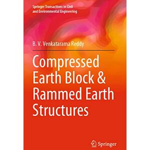Reddy, B. V. Venkatarama Compressed Earth Block & Rammed Earth Structures (Springer Transactions in Civil and Environmental Engineering) Reddy, B. V. Venkatarama Compressed Earth Block & Rammed Earth Structures (Springer Transactions in Civil and Environmental Engineering)