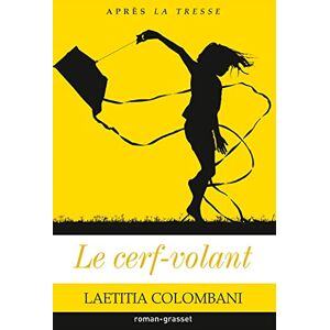 Colombani, Laetitia Le cerf-volant: roman Colombani, Laetitia Le cerf-volant: roman