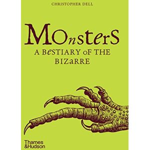 Dell Monsters: A Bestiary of the Bizarre Dell Monsters: A Bestiary of the Bizarre