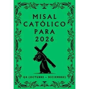 V Olivera, Amarilia Misal Católico para 2026: Q4 (Octubre – Diciembre) V Olivera, Amarilia Misal Católico para 2026: Q4 (Octubre – Diciembre)