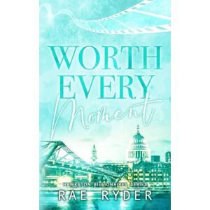 Ryder, Rae Worth Every Moment: Discreet Cover Edition (Hawkston Billionaires Book 4) Ryder, Rae Worth Every Moment: Discreet Cover Edition (Hawkston Billionaires Book 4)