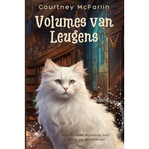 McFarlin, Courtney Volumes van Leugens: Een Knusse Mysterie met Millie de Wonderkat #3 McFarlin, Courtney Volumes van Leugens: Een Knusse Mysterie met Millie de Wonderkat #3