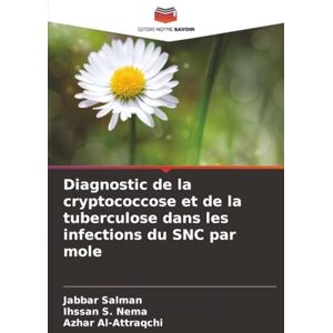 Salman, Jabbar Diagnostic de la cryptococcose et de la tuberculose dans les infections du SNC par mole Salman, Jabbar Diagnostic de la cryptococcose et de la tuberculose dans les infections du SNC par mole