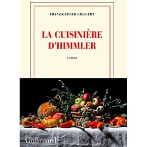 GIESBERT, FRANZ La cuisiniere d'Himmler GIESBERT, FRANZ La cuisiniere d'Himmler