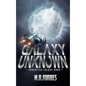 Forbes, M.R. Galaxy Unknown (Forgotten Galaxy) Forbes, M.R. Galaxy Unknown (Forgotten Galaxy)