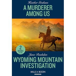 Graham, Heather A Murderer Among Us / Wyoming Mountain Investigation: A Murderer Among Us / Wyoming Mountain Investigation (Cowboy State Lawmen: Duty and Honor) Graham, Heather A Murderer Among Us / Wyoming Mountain Investigation: A Murderer Among Us / Wyoming Mountain Investigation (Cowboy State Lawmen: Duty and Honor)