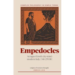 Livia, Enrico Empedocles (Complex Philosophy in simple terms) Livia, Enrico Empedocles (Complex Philosophy in simple terms)