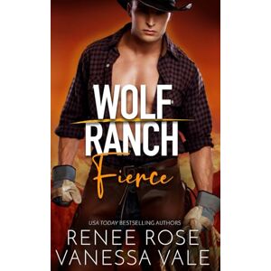 Rose, Renee Fierce (Wolf Ranch) Rose, Renee Fierce (Wolf Ranch)