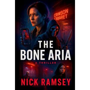 RAMSEY, NICK THE BONE ARIA: (A blood-slick symphony of spiral scars, livestreamed murders, and the profiler whose own mind became the killer’s final masterpiece) RAMSEY, NICK THE BONE ARIA: (A blood-slick symphony of spiral scars, livestreamed murders, and the profiler whose own mind became the killer’s final masterpiece)
