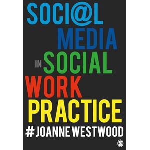 Westwood, Joanne Social Media in Social Work Practice Westwood, Joanne Social Media in Social Work Practice