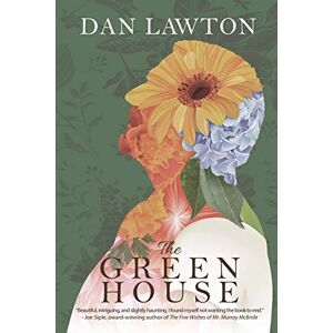 Lawton, Dan The Green House Lawton, Dan The Green House