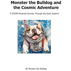Monster Cable the Bulldog and the Cosmic Adventure Monster Cable the Bulldog and the Cosmic Adventure