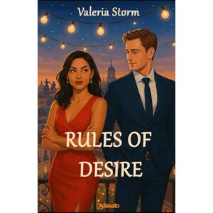 Storm, Valeria RULES OF DESIRE (My best romance novels) Storm, Valeria RULES OF DESIRE (My best romance novels)