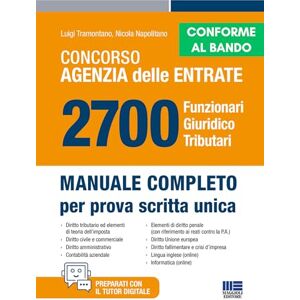 Tramontano, Luigi Concorso 2025 Agenzia delle Entrate Funzionari Giuridico Tributari Manuale completo per tutte le prove Tramontano, Luigi Concorso 2025 Agenzia delle Entrate Funzionari Giuridico Tributari Manuale completo per tutte le prove