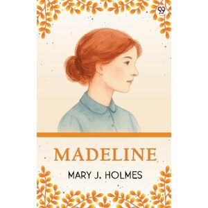 Holmes, Mary J Madeline (Edition1) Holmes, Mary J Madeline (Edition1)