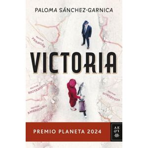 Sánchez-Garnica, Paloma Victoria: Premio Planeta 2024 (Autores Españoles e Iberoamericanos) Sánchez-Garnica, Paloma Victoria: Premio Planeta 2024 (Autores Españoles e Iberoamericanos)