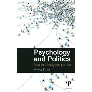 Ispas, Alexa Psychology and Politics: A Social Identity Perspective Ispas, Alexa Psychology and Politics: A Social Identity Perspective