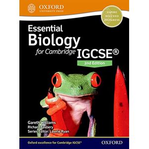 Williams, Gareth Essential Biology for Cambridge IGCSE®: Second Edition (Essential Science for Cambridge IGCSE) Williams, Gareth Essential Biology for Cambridge IGCSE®: Second Edition (Essential Science for Cambridge IGCSE)