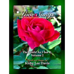 Lee Love Songs: The World As I See It, Volume 2 Lee Love Songs: The World As I See It, Volume 2