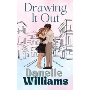 Williams, Danelle Drawing It Out: Second Chance Sanctuary Book Two Williams, Danelle Drawing It Out: Second Chance Sanctuary Book Two