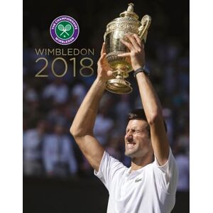 Paul Newman Wimbledon 2018: The Official Story of the Championships (Wimbledon Championships) Paul Newman Wimbledon 2018: The Official Story of the Championships (Wimbledon Championships)