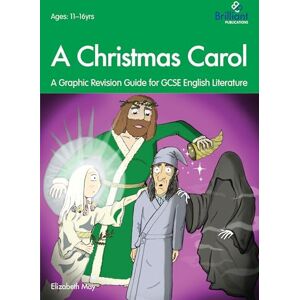 May, Elizabeth A Christmas Carol: A Graphic Revision Guide for GCSE English Literature (Graphic Revision Guides) May, Elizabeth A Christmas Carol: A Graphic Revision Guide for GCSE English Literature (Graphic Revision Guides)