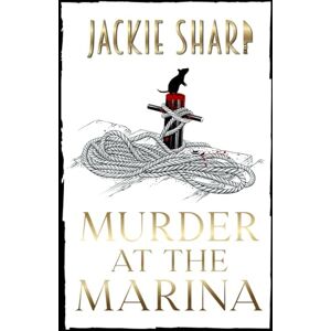 Sharp Murder At the Marina: Los Misterios de Sea Breeze Marina, Libro Uno Sharp Murder At the Marina: Los Misterios de Sea Breeze Marina, Libro Uno