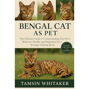 WHITAKER, TAMSIN BALINESE CAT AS PET: The Ultimate Guide to Understanding Your Pet’s Behavior, Health, and Happiness for a Stronger Lifelong Bond WHITAKER, TAMSIN BALINESE CAT AS PET: The Ultimate Guide to Understanding Your Pet’s Behavior, Health, and Happiness for a Stronger Lifelong Bond