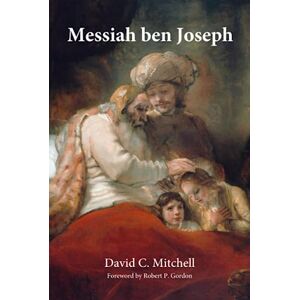 Mitchell, David C. Messiah ben Joseph Mitchell, David C. Messiah ben Joseph