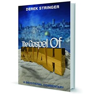 Stringer, Derek The Gospel of Isaiah: A Devotional Commentary Stringer, Derek The Gospel of Isaiah: A Devotional Commentary