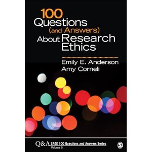 Anderson, Emily E. 100 Questions (and Answers) About Research Ethics: 5 (SAGE 100 Questions and Answers) Anderson, Emily E. 100 Questions (and Answers) About Research Ethics: 5 (SAGE 100 Questions and Answers)