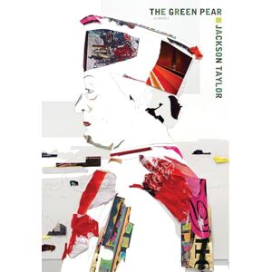 Taylor The Green Pear: The Harrisburg Trilogy, Volume Two: 2 Taylor The Green Pear: The Harrisburg Trilogy, Volume Two: 2