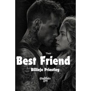 Priestley, Billiejo Their Best Friend (Forbidden love) Priestley, Billiejo Their Best Friend (Forbidden love)