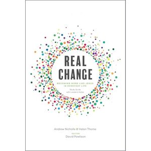 Andrew Nicholls Real Change: Becoming More Like Jesus in Everyday Life: Becoming More Like Jesus in Everyday Life (Study Guide with Leader's Notes) Andrew Nicholls Real Change: Becoming More Like Jesus in Everyday Life: Becoming More Like Jesus in Everyday Life (Study Guide with Leader's Notes)
