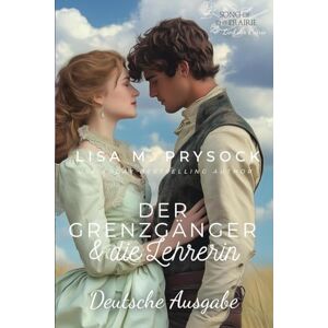 Prysock, Lisa Der Grenzgänger & die Lehrerin (Lied der Prärie) Prysock, Lisa Der Grenzgänger & die Lehrerin (Lied der Prärie)