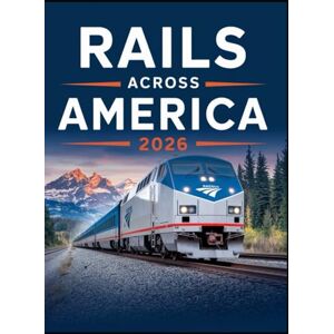 MILES, STEVE Rails Across America 2026: Your Ultimate Guide to Scenic Train Routes, Epic Journeys & Insider Travel Tips. MILES, STEVE Rails Across America 2026: Your Ultimate Guide to Scenic Train Routes, Epic Journeys & Insider Travel Tips.