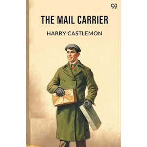 Castlemon, Harry The Mail Carrier (Edition1) Castlemon, Harry The Mail Carrier (Edition1)