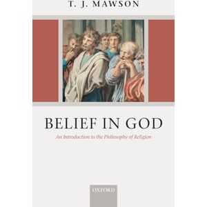 MAWSON, T. J. MAWSON:BELIEF IN GOD:AN INTRO TO PHILOSOPHY OF RELIGION PAPER: An Introduction to the Philosophy of Religion MAWSON, T. J. MAWSON:BELIEF IN GOD:AN INTRO TO PHILOSOPHY OF RELIGION PAPER: An Introduction to the Philosophy of Religion