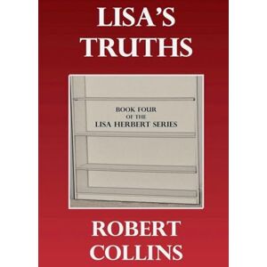 Collins, Robert L Lisa's Truths: 4 (Lisa Herbert) Collins, Robert L Lisa's Truths: 4 (Lisa Herbert)