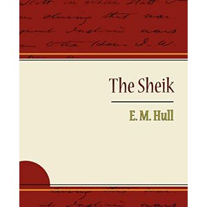 E M Hull, M Hull The Sheik E M Hull, M Hull The Sheik