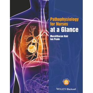 Nair, Muralitharan Pathophysiology for Nurses at a Glance Nair, Muralitharan Pathophysiology for Nurses at a Glance