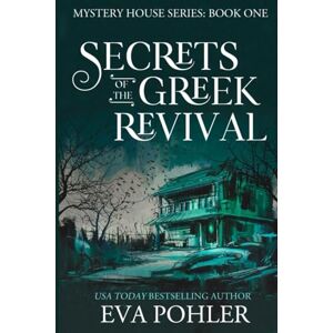 Pohler, Eva The Mystery House: 1 (The Mystery House Series) Pohler, Eva The Mystery House: 1 (The Mystery House Series)