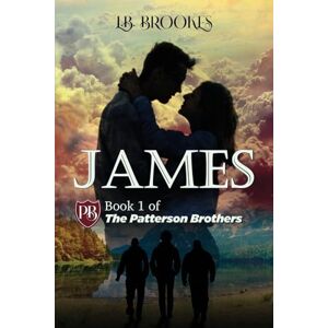 Brookes, L.B. James: Book 1 of The Patterson Brothers Series Brookes, L.B. James: Book 1 of The Patterson Brothers Series