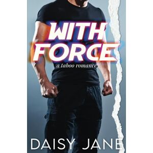 Daisy Tech With Force: A Taboo Romance: 3 (Men of Paradise) Daisy Tech With Force: A Taboo Romance: 3 (Men of Paradise)