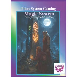 Garabedian, Hovannes Point System Gaming Magic System Volume 3: Alchemy, Magic Craft, & Rune Magic (Core Rules) Garabedian, Hovannes Point System Gaming Magic System Volume 3: Alchemy, Magic Craft, & Rune Magic (Core Rules)