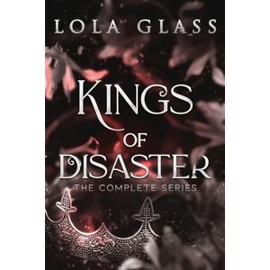 Glass, Lola Kings of Disaster: The Complete Series Glass, Lola Kings of Disaster: The Complete Series