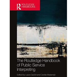 The Routledge Handbook of Public Service Interpreting The Routledge Handbook of Public Service Interpreting