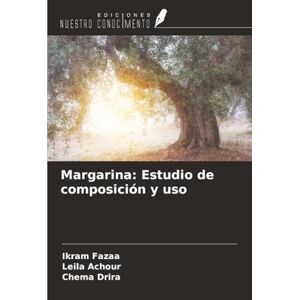 Fazaa, Ikram Margarina: Estudio de composición y uso Fazaa, Ikram Margarina: Estudio de composición y uso