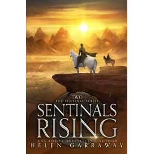 Garraway, Helen Sentinals Rising: Book 2 of the Sentinals series (Sentinal Series) Garraway, Helen Sentinals Rising: Book 2 of the Sentinals series (Sentinal Series)